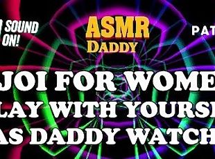 Daddy's Audio JOI for Women - Play With Yourself While Daddy Watches
