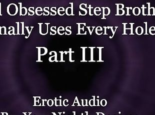 Step Brother Uses You As His Anal Toy [Anal] [Rimming] [All Three Holes] (Erotic Audio for Women)