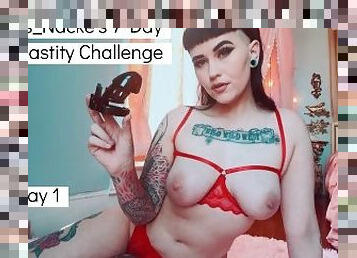 Ms_Nacke's Chastity Challenge - Day 1