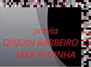 DINDIN BARBEIRO  X LEKE PUTINH