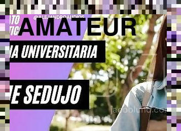 Audio Erotico Para Mujeres En Espanol - Una Universitaria Me Sedujo