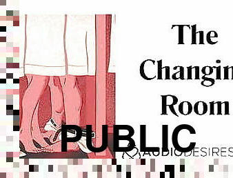 The Changing Room (Sex in Public Erotic Audio Story, Sexy AS