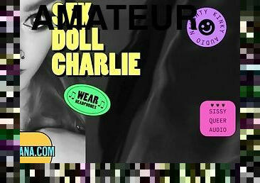 Camp Sissy Boi presents Sex Doll Charlie