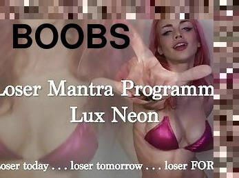 LOSER Mantra Programming