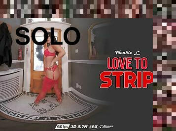 Love To Strip featuring Frankie L - ZexyVR