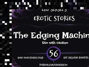 The Edging Machine (Erotic Audio for Women) [ESES56]