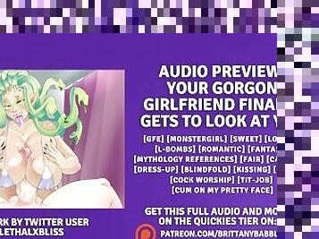 Patreon Audio Preview: Your Gorgon Girlfriend Finally Gets To Look At You