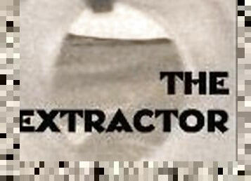 THE EXTRACTOR