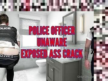 Police officer unaware exposed ass crack