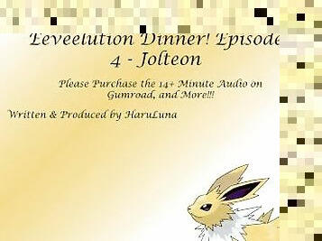 FULL AUDIO FOUND ON GUMROAD - [F4M] Eeveelution Dinner! Episode 4 - Jolteon