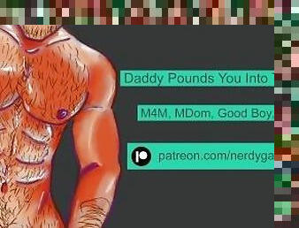 Daddy Pounds You Into The Bed  Erotic Audio For Men