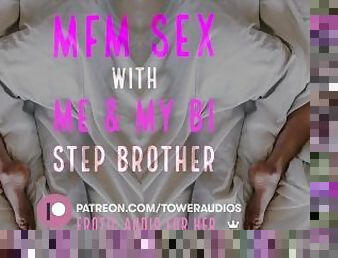 SEX WITH ME & MY BI STEP BROTHER (Erotic Audio for Women) Bi-curious Audioporn Dirty talk Role play