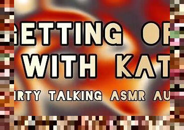 ASMR DIRTY TALK - Getting Off With Kat