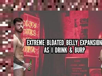 Extreme bloated belly expansion as I drink & burp